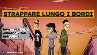 Strappare Lungo I Bordi  Racconto di Alice Doppiaggio ITA [upl. by Zipnick]