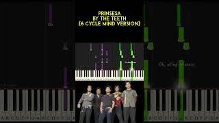 Prinsesa by The Teeth 6 Cycle Mind version piano cover  sheet music amp lyrics [upl. by Oliviero528]