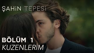 Şahin Tepesi 1 Bölüm  Kuzenlerim [upl. by Anatola45]