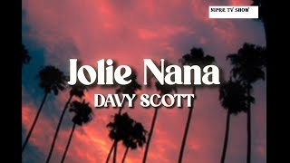 Davy Scott  Jolie Nana Official Lyrics Video [upl. by Walcoff]