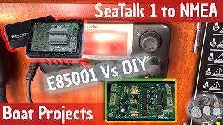 Seatalk 1 to NMEA  Raymarine E85001 replacement Vs DIY  Boat Projects [upl. by Ymeraj]