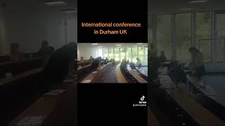 International conference at Durham University Durham UK [upl. by Haidabo]