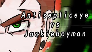 Antisepticeye vs Jackieboyman [upl. by Apple386]