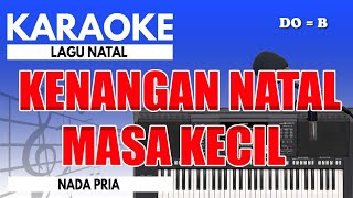 Karaoke  Kenangan Natal Masa Kecil  Black Sweet  Nada Pria [upl. by Nohshan]