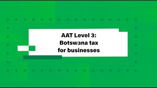 AAT  Botswana tax processes for businesses [upl. by Urina]