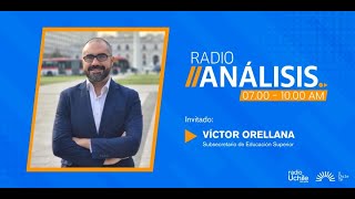 Víctor Orellana  Primera edición radioanálisis 31072024 [upl. by Suraved408]