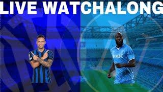 INTER MILAN VS NAPOLI LIVE WATCHALONG [upl. by Toombs871]