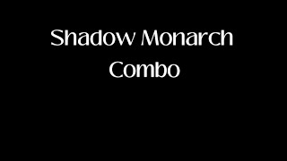 Shadow Monarch Combo Realm Rampage [upl. by Anirac883]