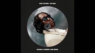 Don Toliver  No Idea Hoodia x Higher Lane Remix [upl. by Sorkin]