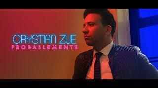 Crystian Zue  Probablemente Letras [upl. by Nylhsoj]