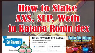 How to Stake AXS SLP Weth at Katana Ronin Dex step by step Tutorial [upl. by Stu]