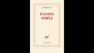 Passion simple  Annie Ernaux Livre audio [upl. by Georgianne65]