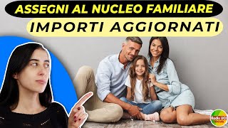 Assegni al Nucleo Familiare ANF👪 Importi aggiornati [upl. by Nakada]