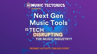 Next Gen Music Tools  Is Tech Disrupting the Music Industry [upl. by Itra]