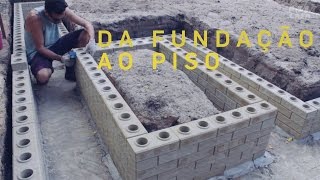 Da fundação ao piso  Faça você mesmo sua casa  Episódio 02 [upl. by Oneg]