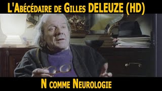 LAbecedaire de GILLES DELEUZE N comme Neurologie [upl. by Dannel361]