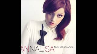 Annalisa  A modo mio amo Audio [upl. by Einnor795]