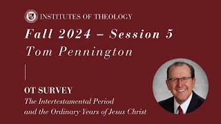 Institutes of Theology  Session 5  Intertestamental Period and the Ordinary Years of Jesus Christ [upl. by Anoit]