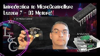 Programming DC Motors with Arduino and ESP  Introduction to Programming Microcontrollers Lesson 7 [upl. by Sidalg]