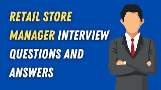 Retail Store Manager Interview Questions And Answers [upl. by Noell]