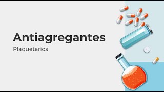 Antiagregantes Plaquetarios [upl. by Ardnasyl]