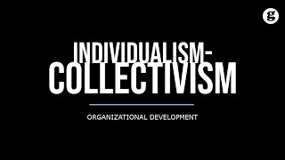 IndividualismCollectivism [upl. by Nashoma573]