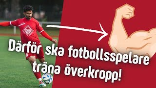 Där för ska fotbollsspelare träna ÖVERKROPP 💪 [upl. by Talanta799]