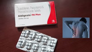 Aldigesic TH Plus Tablet Review  जोड़ो का दर्द व सूजन गठिया मांसपेशियों के दर्द व सूजन आदि में [upl. by Fredela533]