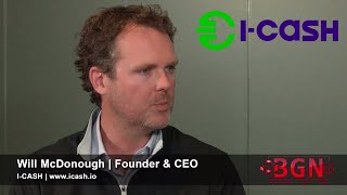 ICASH  FounderCEO Will McDonough  Smart Contract Validation and Settlement at Scale  TokenMatch [upl. by Kilk445]