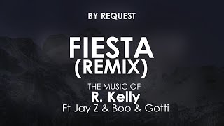 Fiesta Remix R Kelly Ft Jay Z amp Boo amp Gotti [upl. by Nyladnarb]