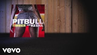 Pitbull Kesha  Timber Lyric Video [upl. by Keverian768]