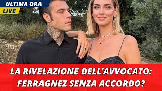 Divorzio Ferragnez non cè lAccordo le Rivelazione dellAvvocato della Ferragni [upl. by Airreis]