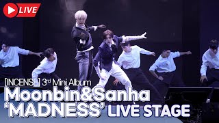 LIVE ASTRO 문빈amp산하MoonbinampSanha  MADNESS TItle Track Stage  INCENSE Media Showcase [upl. by Lihcox]