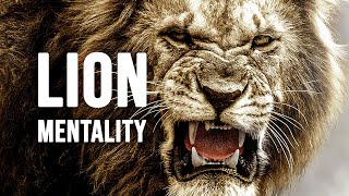 LION MENTALITY  Motivational Video [upl. by Chaddie307]