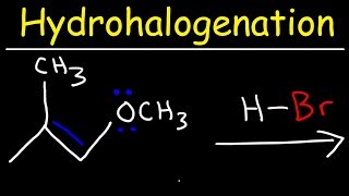 Hydrohalogenation  Alkene Reaction Mechanism [upl. by Nirrat]