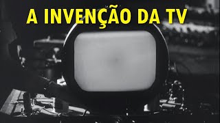 Quem Realmente Inventou a Televisão A História Oculta de Conflitos e Revoluções Tecnológicas [upl. by Rabaj464]