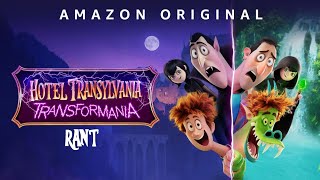 Hotel Transylvania Transformania 2022  Rant [upl. by Sculley]