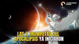 LAS 7 TROMPETAS DEL APOCALIPSIS YA INICIARON [upl. by Ara47]