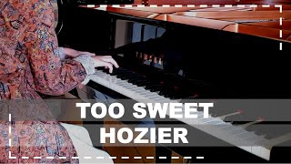 Hozier  Too Sweet [upl. by Norel]