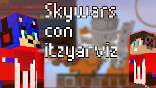 PARTIDAS ÉPICAS 💥 Skywars Con iTzYarbiz181MC 👻🌚 [upl. by Daiz]