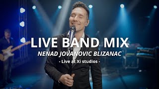 NENAD JOVANOVIC BLIZANAC  LIVE BAND MIX [upl. by Lebaron]