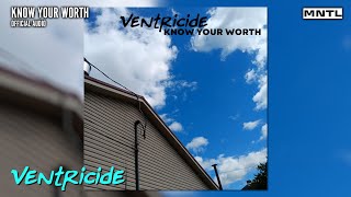 Know Your Worth Official Audio │ VENTRICIDE [upl. by Nicodemus]