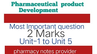 Important question answerpharmaceutical product DevelopmentUnit1 to Unit 5Semester 8th [upl. by Goodman819]