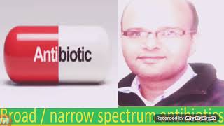 BROADamp NARROW SPECTRUM ANTIBIOTICS [upl. by Unders]