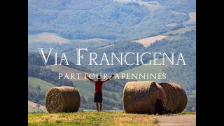 Via Francigena Part Four Apennine Mountains [upl. by Peskoff623]