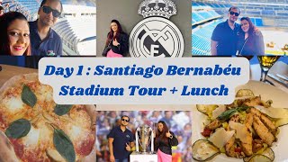 Day 1 in Madrid  Santiago Bernabeu Stadium Tour and Lunch at Oven Mozzarella  Spain Series [upl. by Evatsug560]