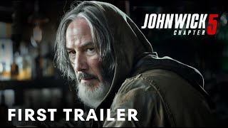 John Wick Chapter 5 2025  First Trailer  Keanu Reeves [upl. by Nylorac69]