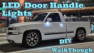 LED Door Handles  9906 ChevyGmc Trucks amp Suv WALKTHROUGH [upl. by Sirama84]