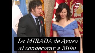 La MIRADA de Ayuso al condecorar a Milei [upl. by Ahsiei]