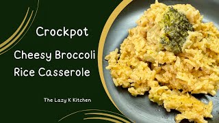 Crockpot Cheesy Broccoli Rice Casserole [upl. by Fawna]